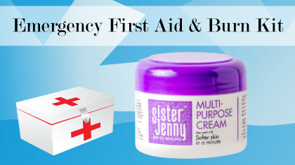 First Aid for Burns: Sister Jenny Multi-purpose Cream to the Rescue!